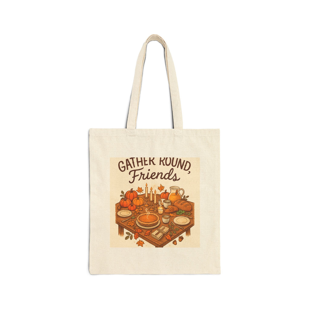 Tote Bag — "Gather Round Friends" Autumn Harvest Canvas Tote, Thanksgiving Picnic Market Bag