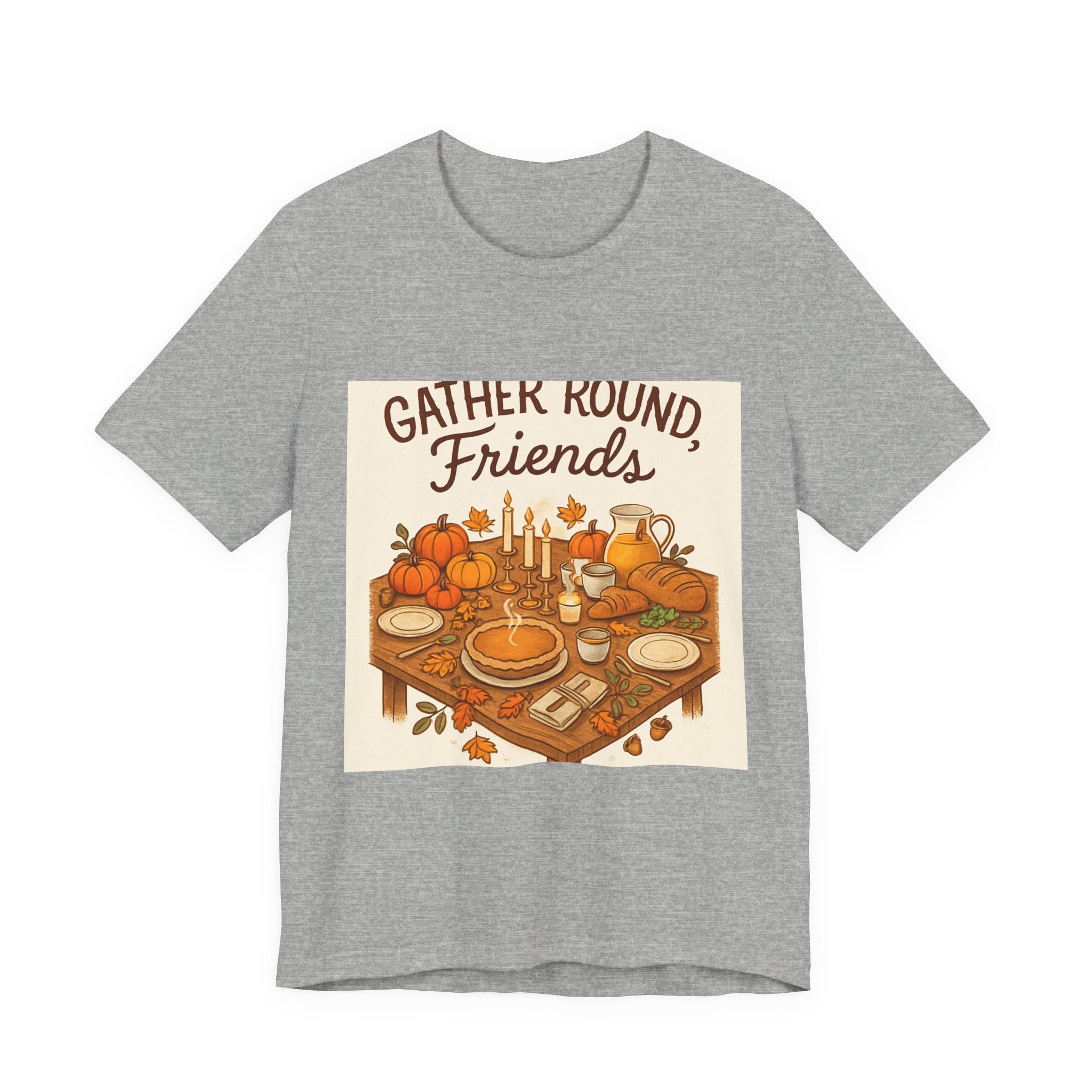 Gather Round Friends Tee — Thanksgiving Fall Gathering T-Shirt