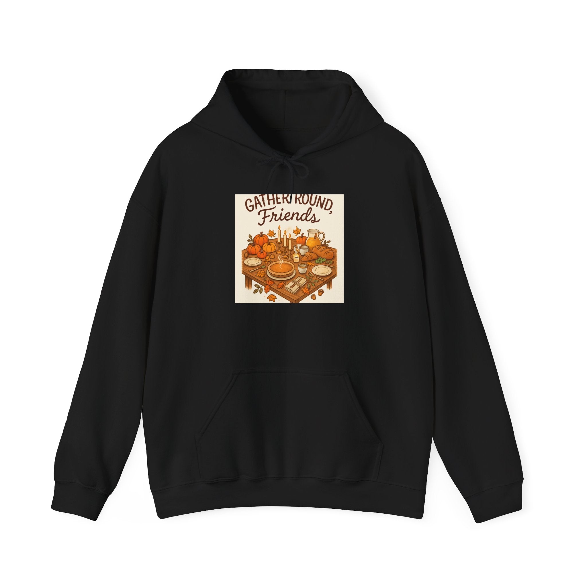 Gather Round Friends Hoodie — Cozy Fall Harvest Graphic Sweatshirt