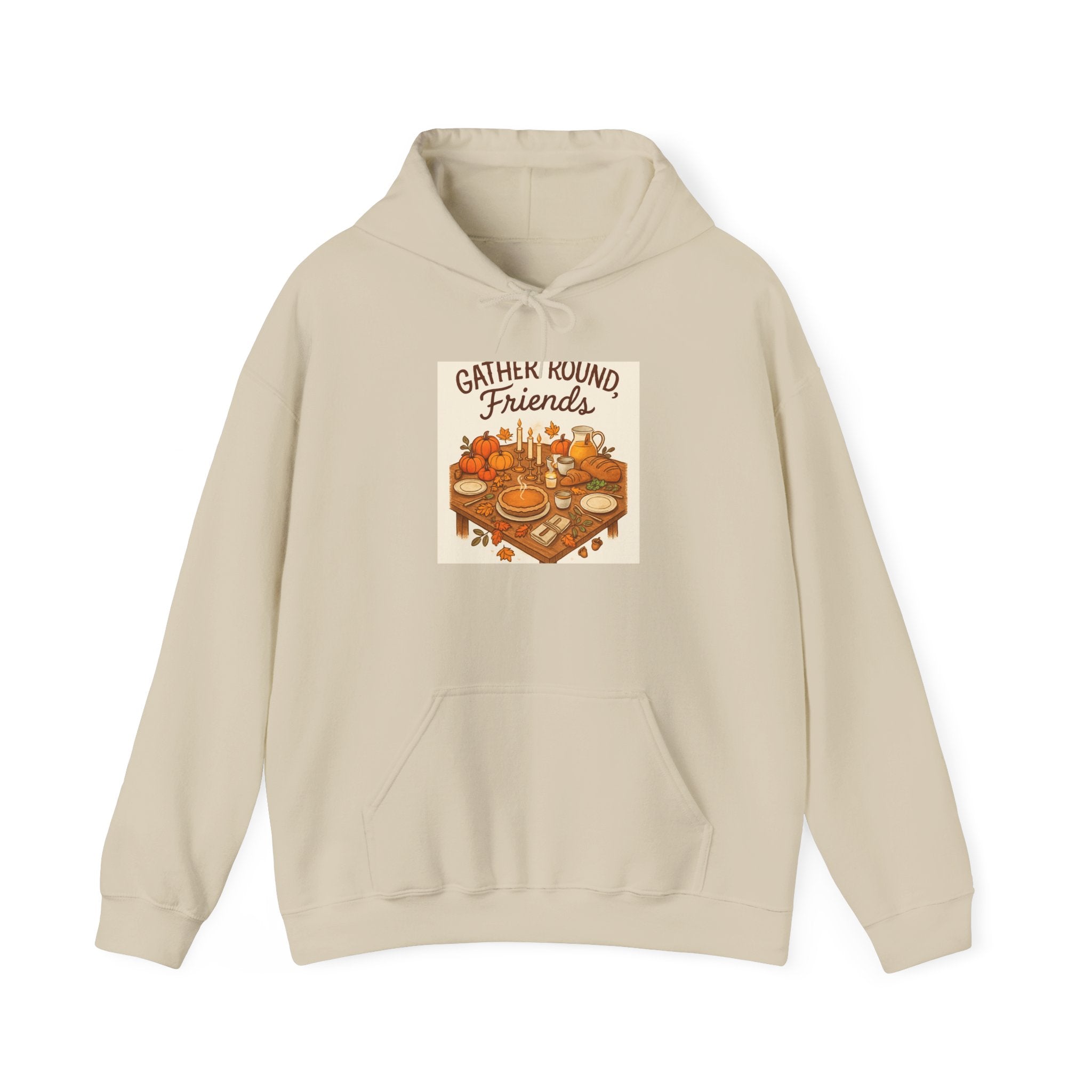 Gather Round Friends Hoodie — Cozy Fall Harvest Graphic Sweatshirt