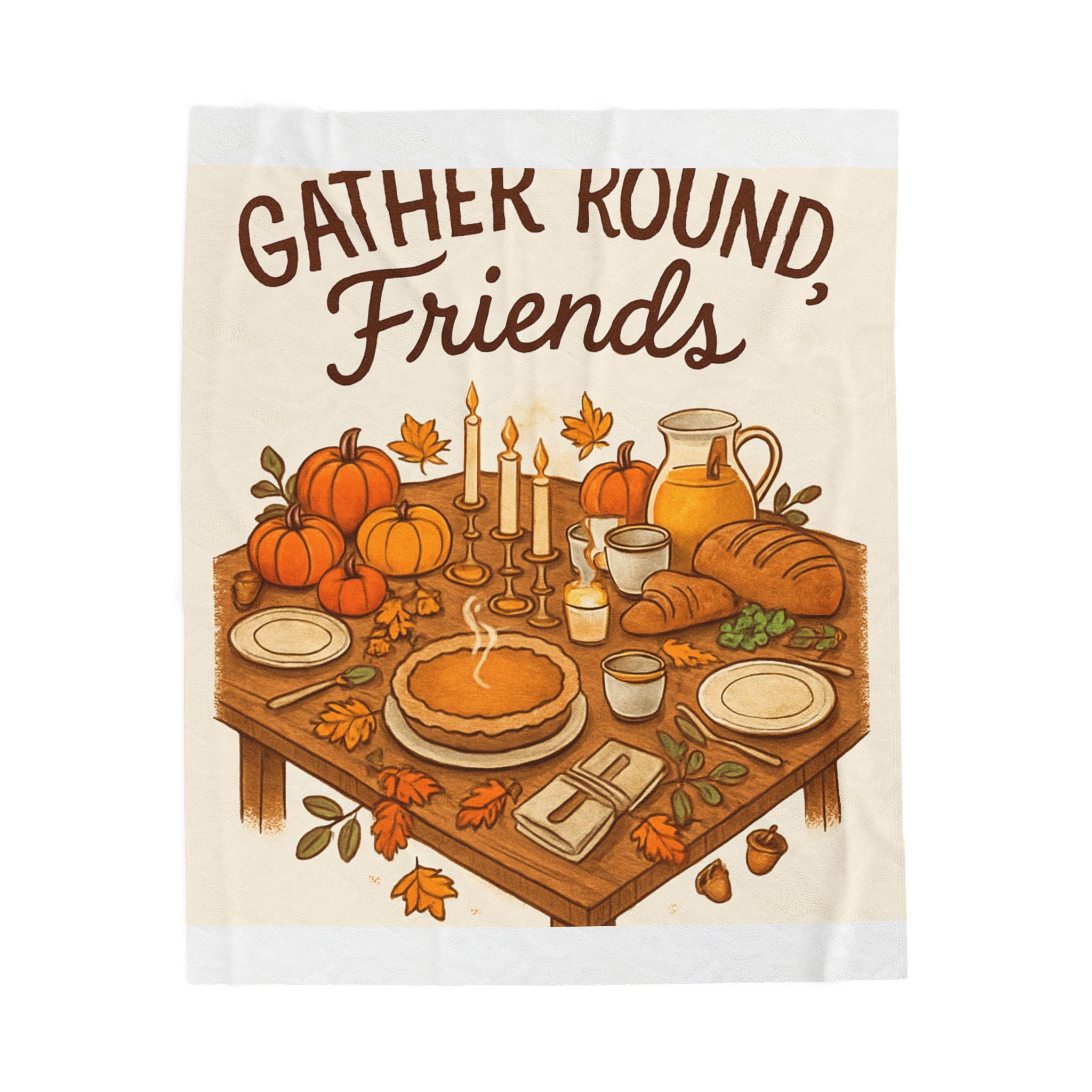 Gather Round Friends Velveteen Plush Blanket — Thanksgiving Fall Harvest Throw