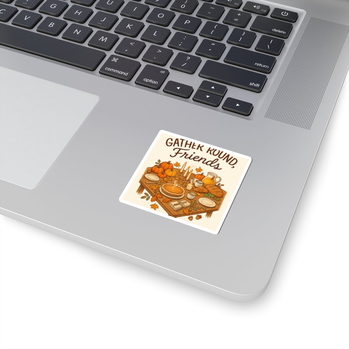 Thanksgiving Sticker — "Gather Round, Friends" Fall Picnic Kiss-Cut Sticker